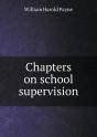 Chapters On School Supervision - Preview