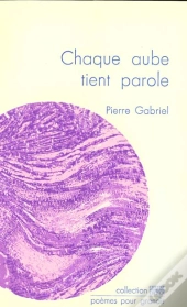 Chaque Aube Tient Parole