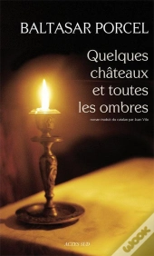 Chaque Château Et Toutes Les Ombres