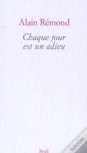 Capa do artigo Chaque Jour Est Un Adieu
