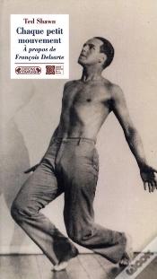 Capa do artigo Chaque Petit Mouvement ; A Propos De Francois Delsarte