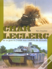 Char Leclerc ; De La Guerre Froide Aux Conflits De Demain