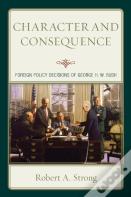 Character And Consequence