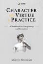 Character And Virtue In Practice - Preview