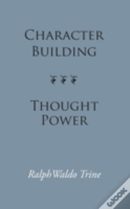 Character Building--Thought Power