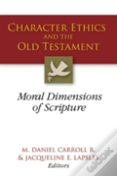 Character Ethics And The Old Testament