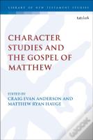 Character Studies In The Gospel Of Matthew