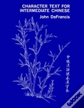 Character Text For Intermediate Chinese