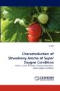 Characterisation Of Strawberry Aroma At Super Oxygen Condition - Preview