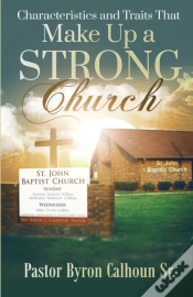 Capa do artigo Characteristics And Traits That Make Up A Strong Church