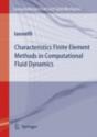 Characteristics Finite Element Methods In Computational Fluid Dynamics - Preview