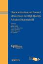Characterization And Control Of Interfaces For High Quality Advanced Materials Iii - Preview