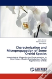 Characterization And Micropropagation Of Some Orchid Species
