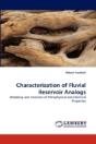 Characterization Of Fluvial Reservoir Analogs - Preview