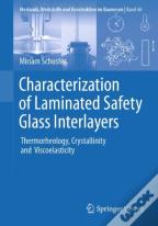 Characterization Of Laminated Safety Glass Interlayers