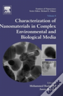 Characterization Of Nanomaterials In Complex Environmental And Biological Media