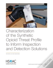 Capa do artigo Characterization Of The Synthetic Opioid Threat Profile To Inform Inspection And Detection Solutions