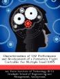 Characterization Of Uav Performance And Development Of A Formation Flight Controller For Multiple Small Uavs - Preview