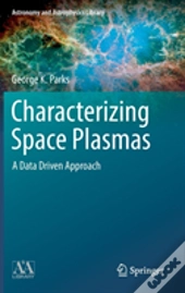 Characterizing Space Plasmas