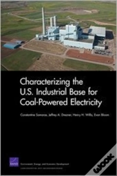 Characterizing The U.S. Industrial Base For Coal-Powered Electricity