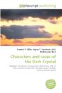 Characters And Races Of The Dark Crystal - Preview
