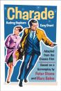 Charade (Adapted From The Classic 1963 Film Screenplay) - Preview