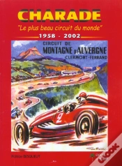 Capa do artigo Charade ; Le Plus Beau Circuit Du Monde 1958-2001