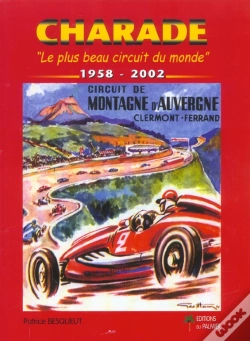 Capa do artigo Charade ; Le Plus Beau Circuit Du Monde 1958-2001