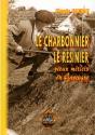 Charbonnier, Le Résinier ; Vieux Métiers En Gascogne - Preview