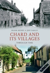 Chard And Its Villages Through Time