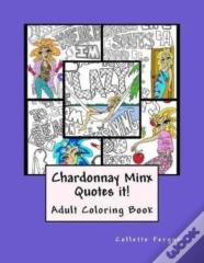 Chardonnay Minx Quotes It!