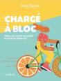 Charge A Bloc. Finis Les Coups De Barre, Bonjour L'Energie ! - Preview