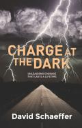 Charge At The Dark