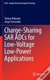 Charge-Sharing Sar Adcs For Low-Voltage Low-Power Applications