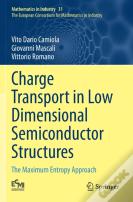Charge Transport In Low Dimensional Semiconductor Structures