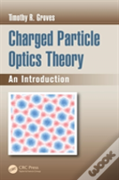 Charged Particle Optics Theory