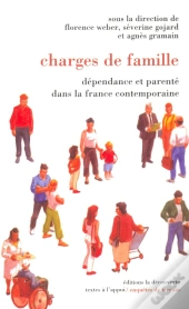 Charges De Famille Dépendance Et Parenté Dans La France Contemporaine