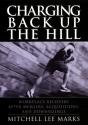 Charging Back Up The Hill - Preview