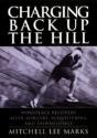 Charging Back Up The Hill - Preview