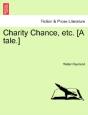 Charity Chance, Etc. (A Tale.) - Preview