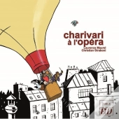 Charivari À L'Opéra