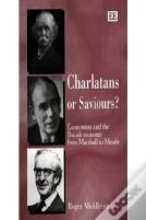 Charlatans Or Saviours?