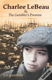 Charlee Lebeau & The Gambler'S Promise