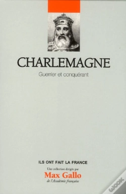Capa do artigo Charlemagne - Guerrier Et Conquerant Volume 9