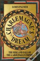 Charlemagne'S Dream