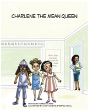 Charlene The Mean Queen - Preview