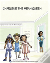 Charlene The Mean Queen