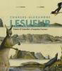 Charles-Alexandre Lesueur, Painter And Naturalist: A Forgotten Treasure - Preview