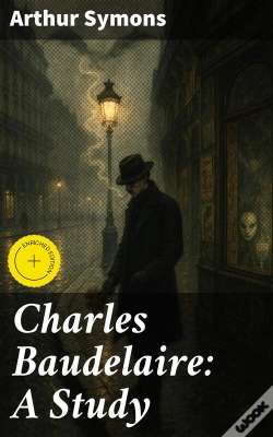 Capa do artigo Charles Baudelaire: A Study