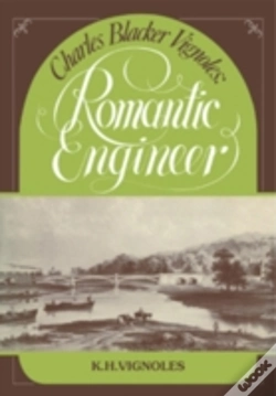 Capa do artigo Charles Blacker Vignoles: Romantic Engineer